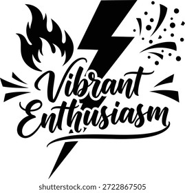 Lebendige Begeisterung Blitz Bolzen Strahlen Vektor Schwarz Handgezeichnete Typografie Logo Emblem Badge Symbol Silhouette Vintage Retro Graphic Energy Power Motivation