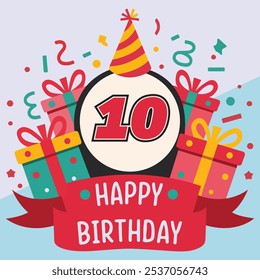 Vibrant and festive 10th birthday illustration with bold number '10' in red and black, party hat, colorful gift boxes, confetti, and "Happy Birthday" banner.