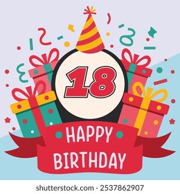 Vibrant and festive 18th birthday illustration with bold number '18' in red and black, party hat, colorful gift boxes, confetti, and "Happy Birthday" banner.