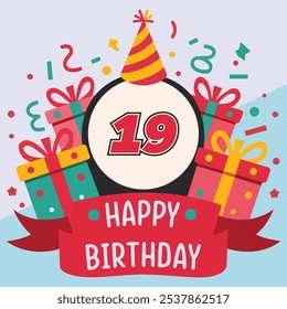 Vibrant and festive 19th birthday illustration with bold number '19' in red and black, party hat, colorful gift boxes, confetti, and "Happy Birthday" banner.