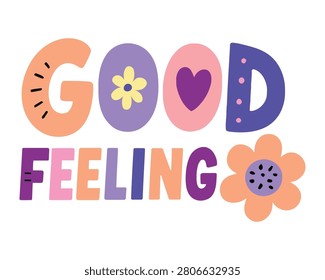 Vibrant flat vector illustration of 'GOOD FEELING' in bold colorful letters, adorned with a flower and heart motif. The design features a mix of pastel and bright colors, creating a playful and cheerful vibe. Perfect for greeting cards, posters, and social media graphics, this lively illustration adds an energetic feel with various shapes and patterns, ideal for conveying positivity and joy in digital art and surface pattern design.