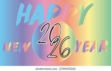 Vibrant Gradient Happy New Year 2026 Hintergrund mit hellen Pinselstrich Typografie