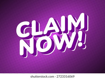 A vibrant graphic design featuring bold, playful text that reads CLAIM NOW! in white with purple shadows on a dotted purple background.