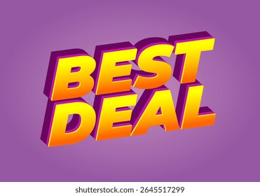 Un Diseño gráfico vibrante con el texto BEST DEAL en negrita, letras 3D con un gradiente de amarillo a naranja sobre un fondo púrpura