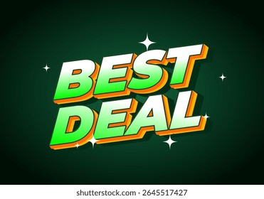 A vibrant graphic design featuring the text BEST DEAL in bold, stylized letters The text is green with orange accents, set against a dark green background