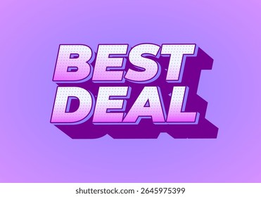 A vibrant graphic design featuring the text BEST DEAL in bold, stylized font The background is a soft purple gradient, enhancing the eye catching appeal of the text