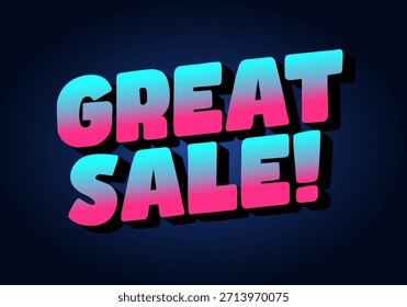 Ein lebendiges Grafikdesign mit dem Text Great Sale! in fetten, bunten Buchstaben mit Farbverlauf-Effekt auf dunklem Hintergrund.