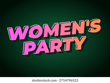 A vibrant graphic design featuring the text Womens Party in bold, colorful letters against a dark green background.