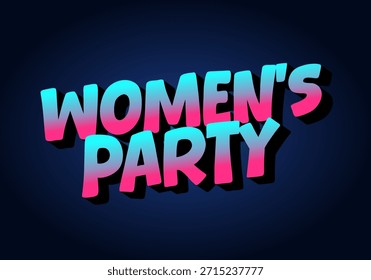 A vibrant graphic design featuring the text Womens Party in bold, colorful letters with a gradient effect on a dark background.
