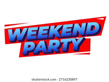 Un Diseño gráfico vibrante con el texto Weekend Party en letras atrevidas y coloridas. El fondo es de color rojo brillante con una sensación dinámica y energética.