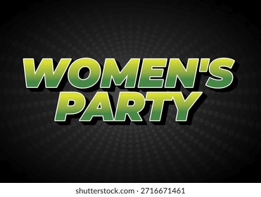 A vibrant graphic design featuring the text Womens Party in bold, green gradient letters against a dark background with a radial pattern.