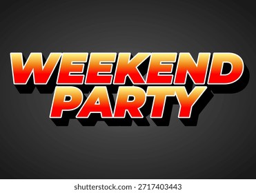 A vibrant graphic design featuring the text WEEKEND PARTY in bold, gradient colors of red and yellow against a dark background.
