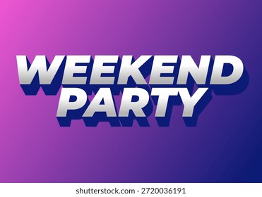 A vibrant graphic design featuring the text Weekend Party in bold, 3D style against a gradient purple background