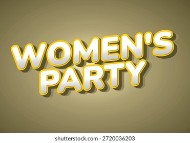 Un Diseño gráfico vibrante con el texto Womens Party en negritas, letras 3D con un contorno amarillo sobre un fondo apagado.