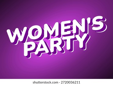 A vibrant graphic design featuring the text Womens Party in bold, 3D style against a purple background.