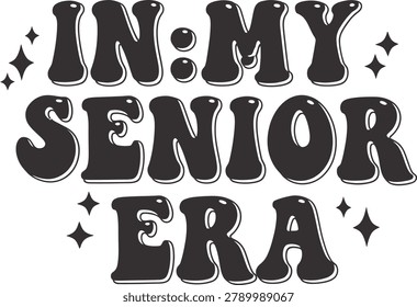 A vibrant graphic design featuring the text 'In My Senior Era' with sparkling accents, perfect for Class of 2027 graduation celebrations.