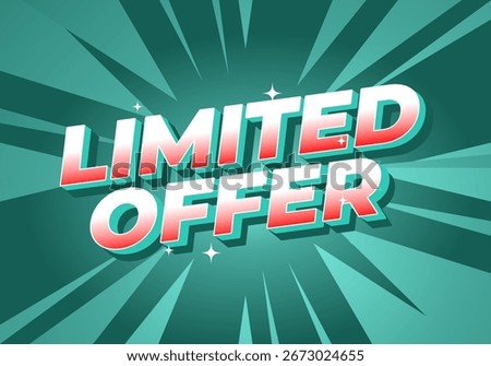 A vibrant graphic design featuring the text Limited Offer in bold, stylized font. The background has dynamic rays radiating outward, creating a sense of urgency and excitement.