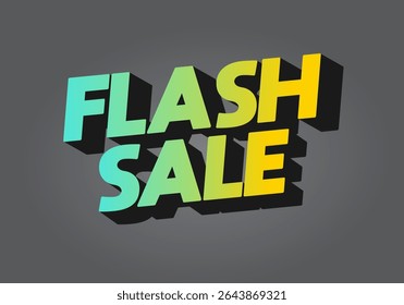 A vibrant graphic design featuring the words FLASH SALE in bold, colorful typography with a gradient effect and shadow, set against a gray background