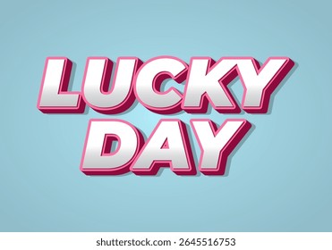 A vibrant graphic design featuring the words LUCKY DAY in bold, 3D typography with a playful color scheme against a light blue background.