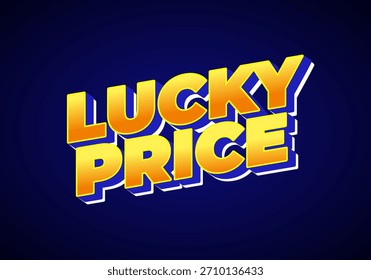 A vibrant graphic design featuring the words Lucky Price in bold, 3D typography with a blue background