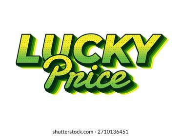 Un Diseño gráfico vibrante con las palabras Precio de la suerte en letras audaces y estilizadas con un esquema de color verde y efectos de sombra.
