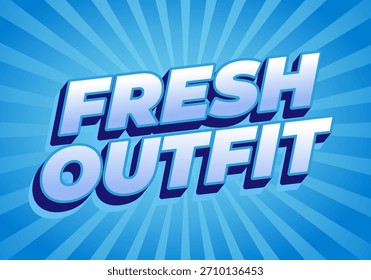 Un Diseño gráfico vibrante con las palabras Fresh Outfit en tipografía atrevida y estilizada sobre un fondo radial azul.