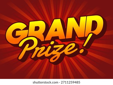 A vibrant graphic design featuring the words Grand Prize! in bold, stylized typography. The background has a radial burst pattern in warm colors, enhancing the celebratory theme.