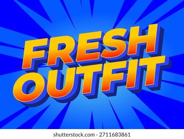 A vibrant graphic design featuring the words Fresh Outfit in bold, colorful typography against a blue burst background.