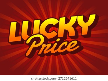A vibrant graphic design featuring the words Lucky Price in bold, stylized typography with a sunburst background