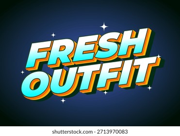 A vibrant graphic design featuring the words Fresh Outfit in bold, colorful typography with a retro style