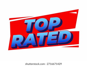 Un Diseño gráfico vibrante con las palabras Top Rated en negrita, letras azules 3D sobre un fondo rojo con Formas dinámicas.