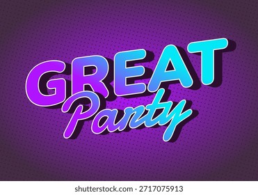 A vibrant graphic design featuring the words GREAT Party in bold, colorful typography against a purple background with a dotted pattern.