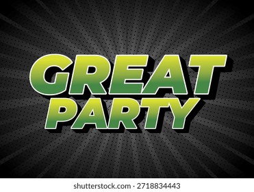 A vibrant graphic design featuring the words Great Party in bold, green gradient letters against a black background with radial lines.