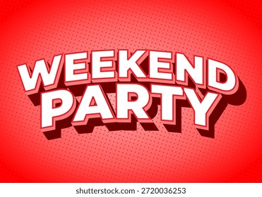 Un Diseño gráfico vibrante con las palabras Fiesta de fin de semana en tipografía 3D en negrita sobre un fondo rojo brillante.