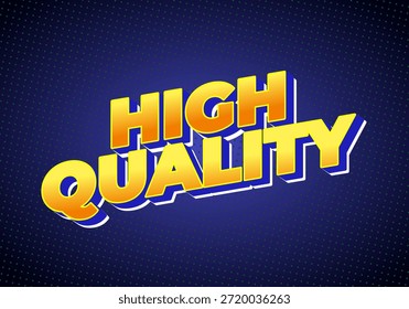 Un Diseño gráfico vibrante que presenta las palabras ALTA CALIDAD en tipografía audaz y estilizada con un esquema de color amarillo y azul sobre un fondo azul oscuro.