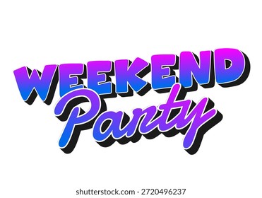Un Diseño gráfico vibrante con las palabras Weekend Party en una fuente atrevida y colorida con un efecto degradado.