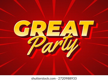 A vibrant graphic design featuring the words Great Party in bold, yellow and gold typography against a red background with radiating lines.