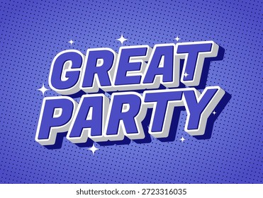 Ein lebendiges Grafikdesign mit den Worten Great Party in mutiger, verspielter Typografie auf violettem, gepunktetem Hintergrund mit funkelnden Akzenten.