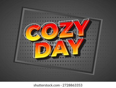 A vibrant graphic design featuring the words Cozy Day in bold, colorful letters with a gradient effect. The background is dark with a dotted pattern, enhancing the texts visibility.