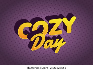 A vibrant graphic design featuring the words Cozy Day in bold, playful typography with a shadow effect, set against a purple dotted background