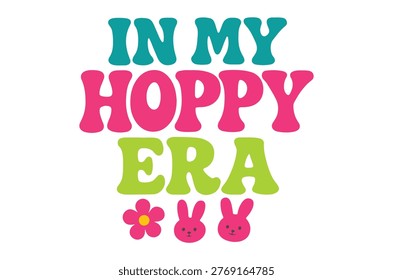 A vibrant graphic features the phrase 'in my hoppy era' and accompanying images of bunnies and flowers.