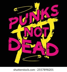 A vibrant graphic features the phrase punks not dead in bold pink letters against a black background. Yellow safety pins accent the design representing punk culture and rebellion.