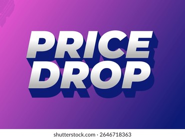 A vibrant graphic featuring the bold text PRICE DROP in a modern font, set against a gradient background transitioning from pink to purple. The text has a 3D effect with shadows