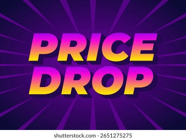A vibrant graphic featuring the bold text PRICE DROP in a gradient of pink and yellow colors against a dark purple background with dynamic rays emanating outward.