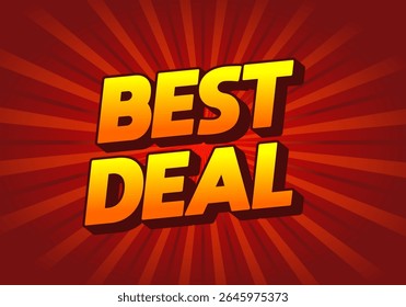 A vibrant graphic featuring the text BEST DEAL in bold, 3D letters The background has a radial burst pattern in shades of red and orange, creating an eye catching promotional design