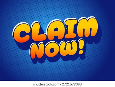 A vibrant graphic featuring the text Claim Now! in bold, playful typography with a gradient of orange and yellow on a blue background.