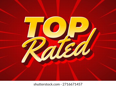 A vibrant graphic featuring the words Top Rated in bold, stylized typography against a red background with radiating lines.