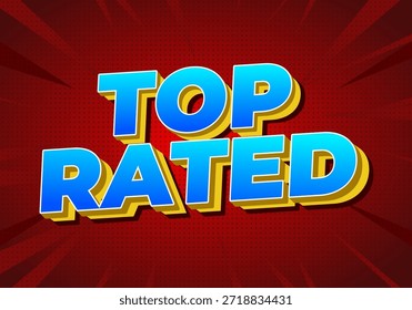Un gráfico vibrante con las palabras TOP RATED en tipografía llamativa y colorida sobre un fondo rojo con rayos dinámicos.