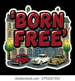A vibrant graphic illustration featuring three classic vintage cars parked on a cobblestone street in front of historic buildings, with bold red text.