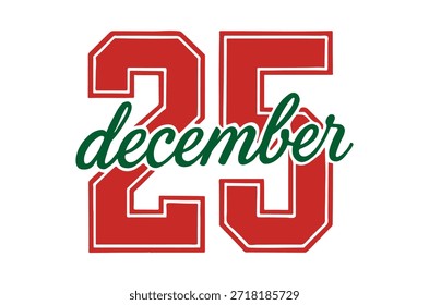 A vibrant graphic showcasing '25 december' in a sporty and elegant design.